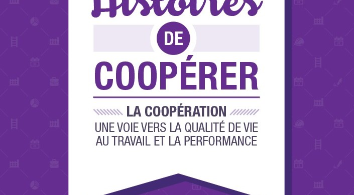 La coopération : une voie vers la qualité de vie au travail et la performance